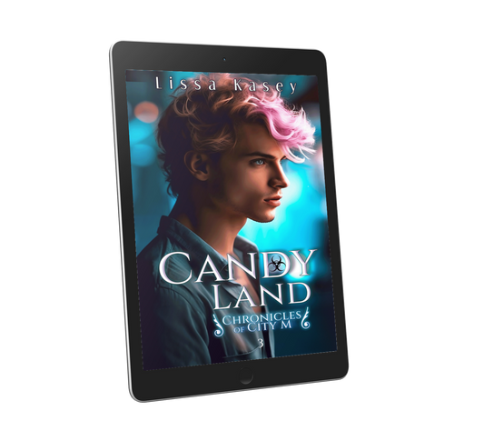 CandyLand by Lissa Kasey Chronicles of City M Book Three (hidden gem)