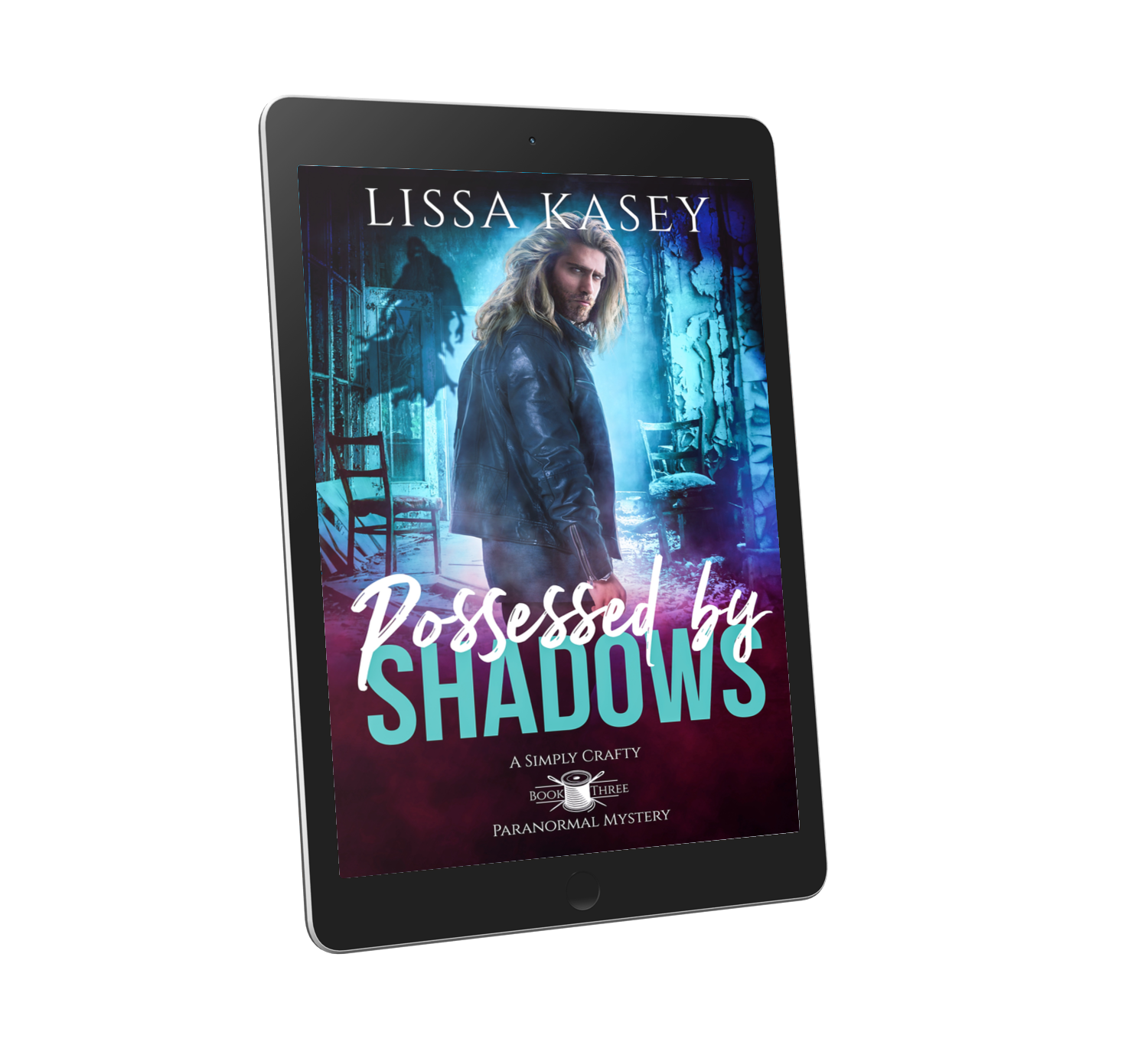 Possessed by Shadows by Lissa Kasey A Simply Crafty Paranormal Mystery Book Three Ebook