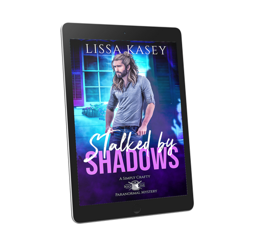 Stalked by Shadows by Lissa Kasey Simply Crafty Paranormal Mystery Book One Ebook