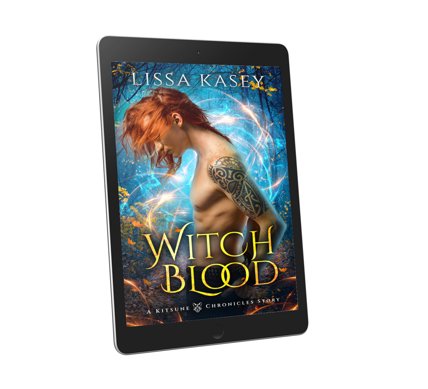 Witchblood by Lissa Kasey A kitsune chronicles Story Book One