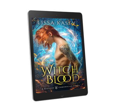 Witchblood by Lissa Kasey A kitsune chronicles Story Book One