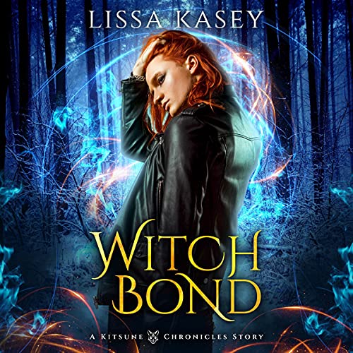 Witchbond (Kitsune Chronicles 2) Audiobook