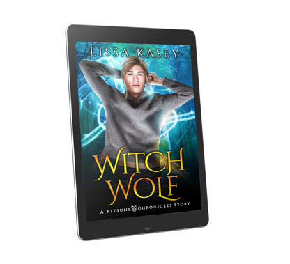 WitchWolf by Lissa Kasey a Kitsune Chronicles Story 3.5